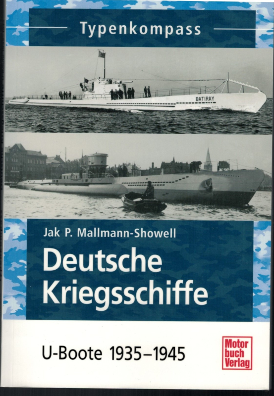Typenkompass Deutsche Kriegsschiffe U-Boote 1935-1945 (1 St.) Jak P Mallmann-Showell; Motorbuch Verlag